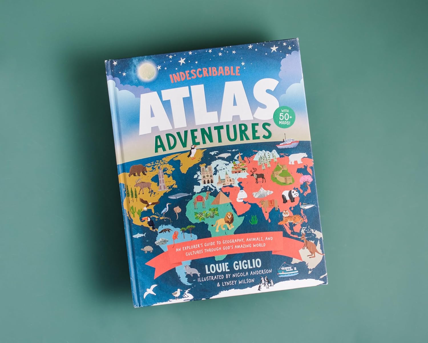Indescribable Atlas Adventures: An Explorer's Guide to Geography, Animals, and Cultures Through God's Amazing World // Louie Giglio - passion resources