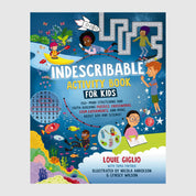 Indescribable Activity Book for Kids: 150+ Mind-Stretching and Faith-Building Puzzles, Crosswords, STEM Experiments, and More About God and Science! // Louie Giglio - passion resources