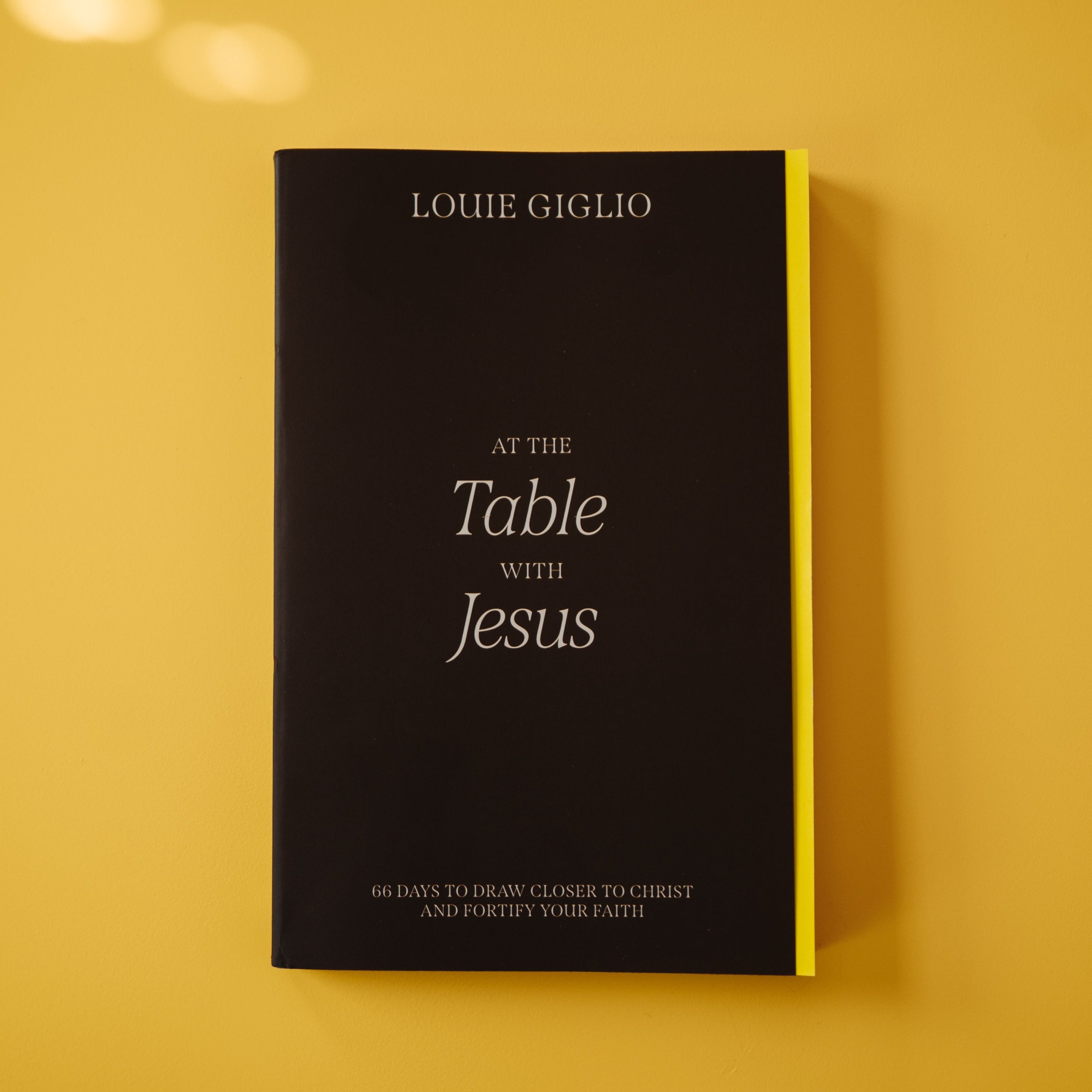 At the Table with Jesus: 66 Days to Draw Closer to Christ and Fortify Your Faith - Louie Giglio - passion resources
