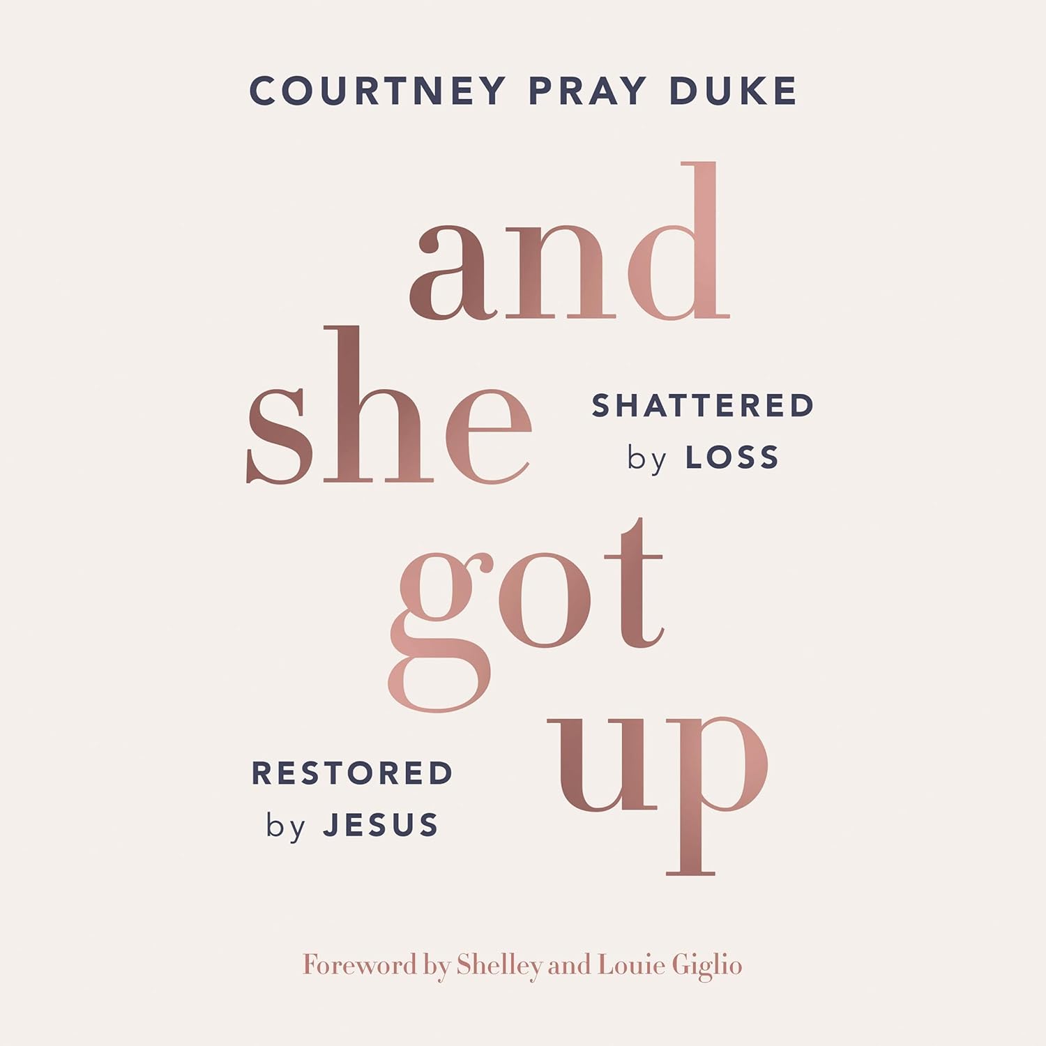 And She Got Up: Shattered by Loss, Restored by Jesus- Ebook (Digital) - Passion Resources