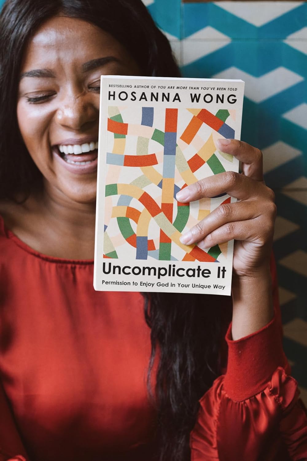 Uncomplicate It: Permission to Enjoy God in Your Unique Way // Hosanna Wong - Passion Resources