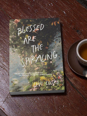 Blessed Are the Spiraling - passion resources