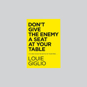 Don't Give The Enemy a Seat at Your Table // Louie Giglio - passion resources