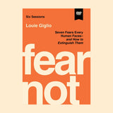Fear Not DVD Video Study: Seven Fears Every Human Faces-and How to Extinguish Them (Pre-order)