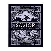 Savior Bible Study Guide: The Story of God’s Rescue Plan (Jesus Bible Study Series) - passion resources