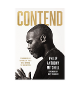 Contend // Philip Anthony Mitchell // Pre-Order