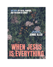 When Jesus Is Everything // Jennie Allen // Pre-Order