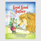 Good Good Father Book // Chris Tomlin and Pat Barrett