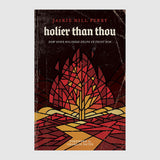Holier Than Thou: How God’s Holiness Helps Us Trust Him // Jackie Hill Perry