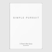 Simple Pursuit: A Heart After Jesus // Passion - passion resources