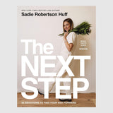 The Next Step // Sadie Robertson Huff