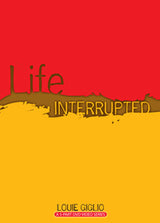 Life Interrupted (Digital Download) // Louie Giglio