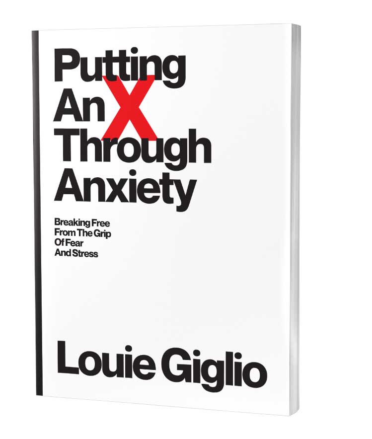 Putting An X Through Anxiety [Expanded Edition] - Louie Giglio - passion resources