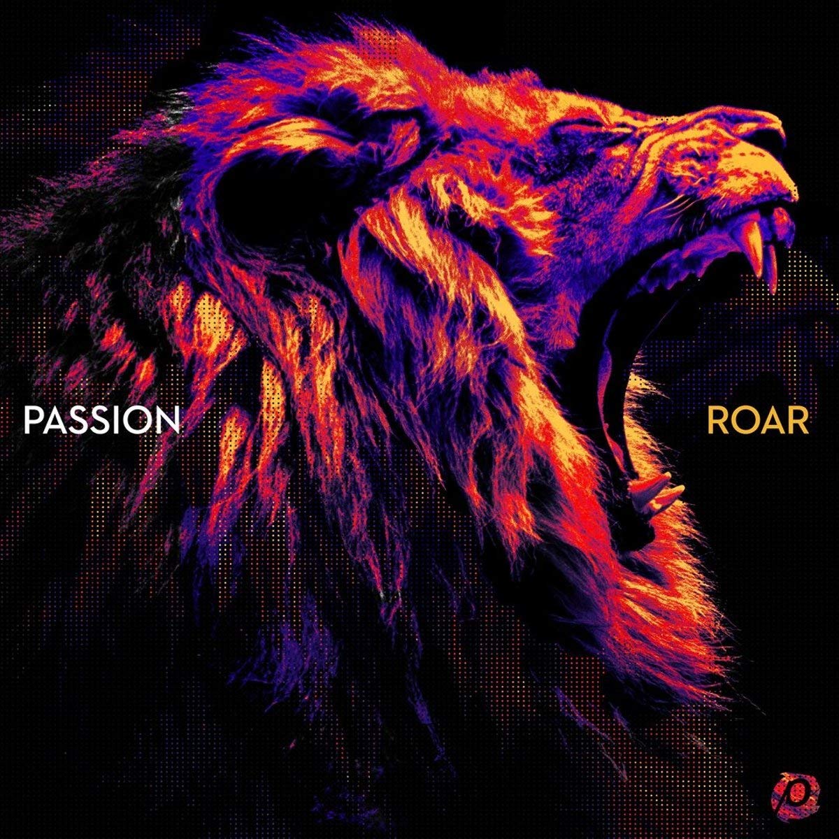 Passion 2020 - Roar [CD] - passion resources