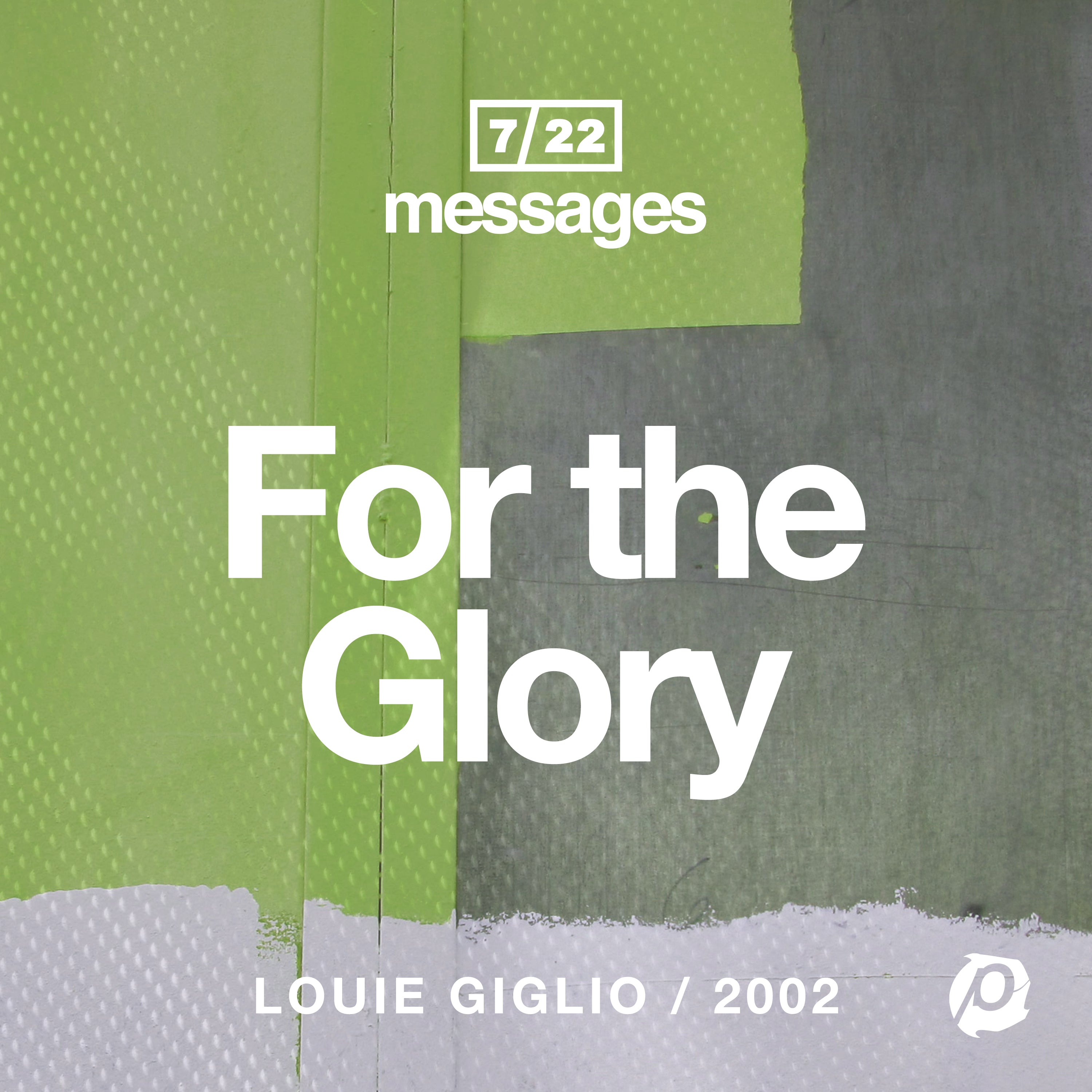 For The Glory (Digital Download) - Louie Giglio - passion resources