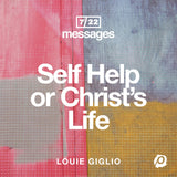 Self Help or Christ's Life (Digital Download) // Louie Giglio