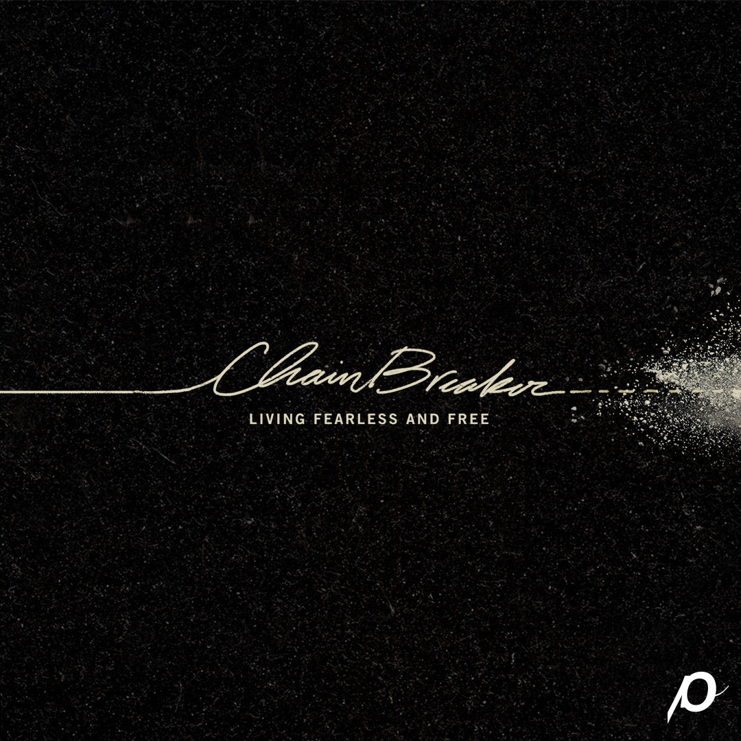 Chain Breaker (Digital Download) - Louie Giglio - passion resources